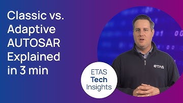 #ETAStechinsights | Classic vs Adaptive AUTOSAR: Key Differences, Use Cases & How They Work Together