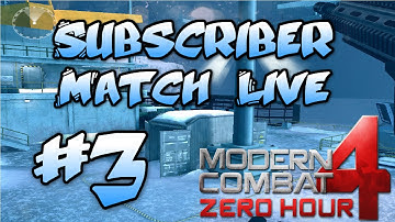 Modern Combat 4 - Subscriber Match Live #3 - Crooked Screen Glitch