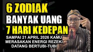 6 ZODIAK BANYAK UANG 7 HARI KEDEPAN