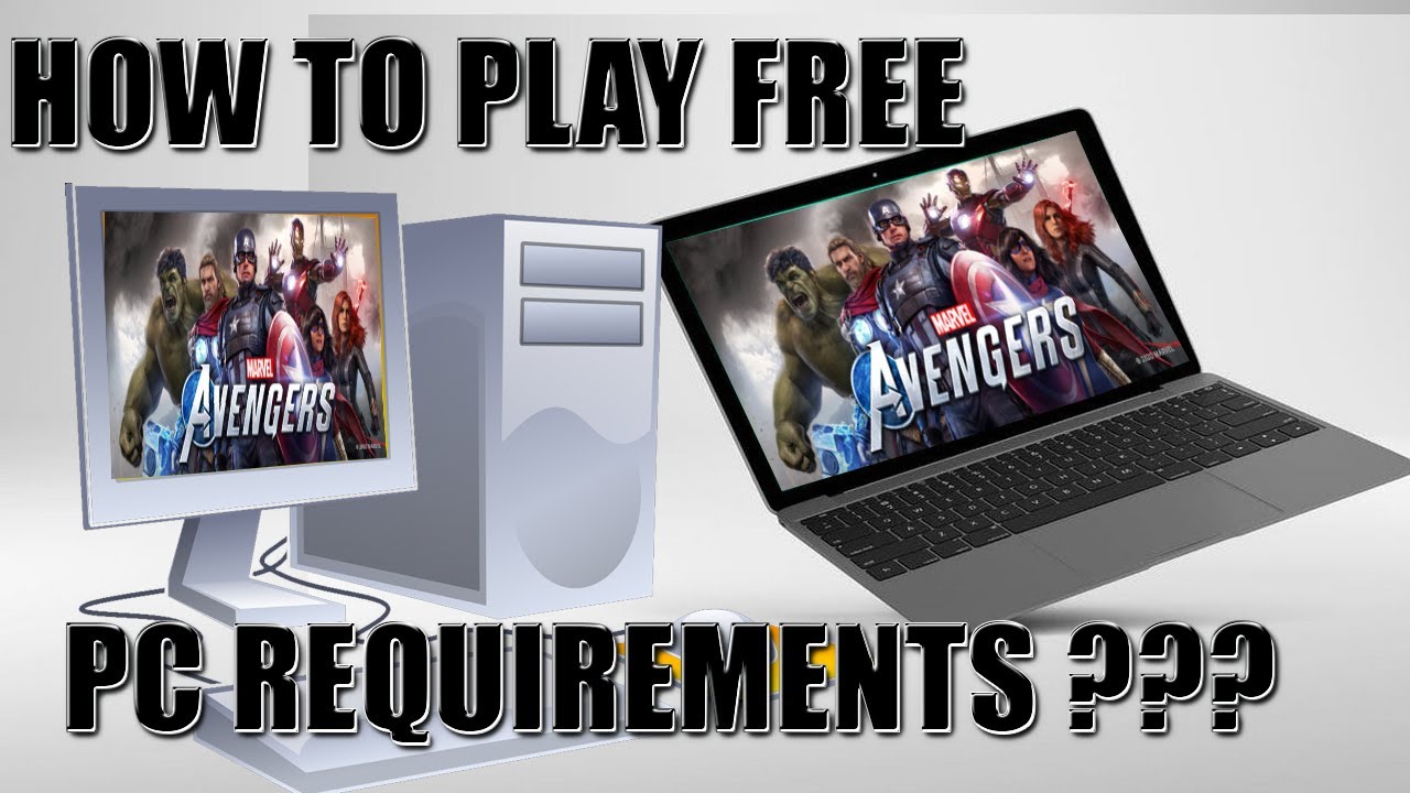 How to play free - Marvel’s Avengers: A-Day PC Requirements Specs Minimum / Recommended Square Enix