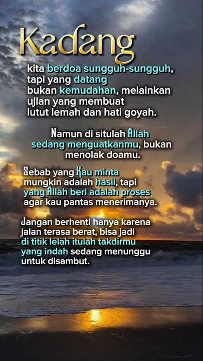 Download lagu Kata Bijak Islami Motivasi Kehidupan – Saat Hidup Tak Semudah Doa yang Kita Panjatkan