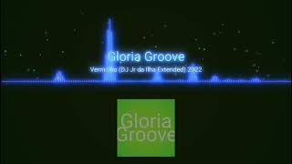 GLÓRIA GROOVE - VERMELHO EXTENDED 2022 ( Alex Dejotta 🔊🎵🎶)