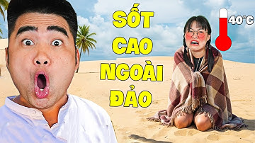 Gấu Đỏ TV - Hà Sam Đi Quay Video Bị Ốm Trên Đảo Hoang Cả Team Lo Lắng