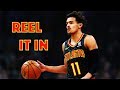 Trae Young Rookie Mix: &quot;REEL IT IN&quot;ᴴᴰ