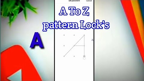 A to Z using Andriod pattern lock| Android pattern lock | Alphabetical patterns