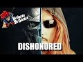 Dishonored  histoire de gamer 03