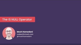 The IS NULL Operator