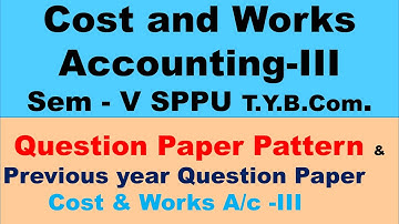Cost and Works Accounting III Costing III