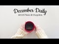 December Daily 2018: My Plan and Supplies