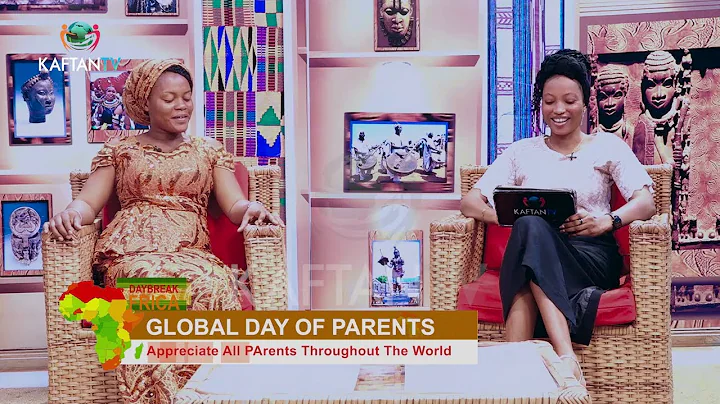 DAYBREAK AFRICA: GLOBAL DAY OF PARENTS