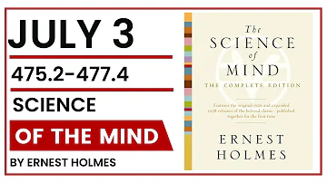 Science of the Mind by Ernest Holmes Textbook in One Year July 3