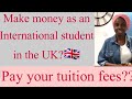 Can you pay your UK tuition fees by working part time? The breakdown!