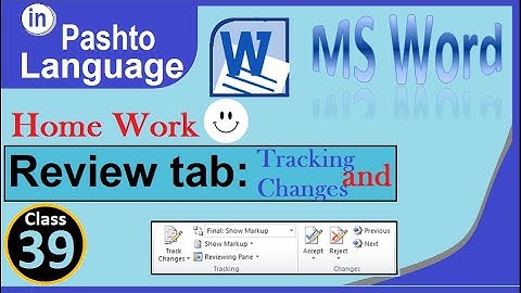 ms word 2010 review tab tracking and changes groups in pashto | winword 2010 tracking and changes