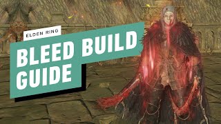 Elden Ring - Bleed Build Guide