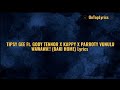 Tipsy Gee Ft. Gody Tennor X Kappy X Parroty Vunulu - WAWAWA!! (BAKI HOME) [Lyrics Video]