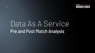 Data As A Service • Pre and Post Match Analysis