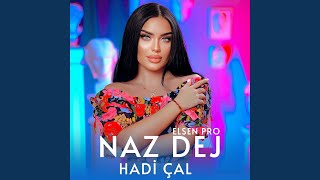 Hadi Çal (feat. Elsen Pro)