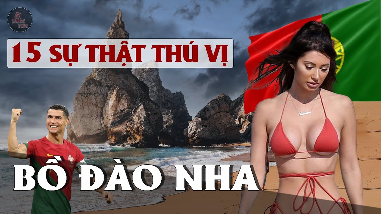 "SỐC" VỚI 15 SỰ THẬT VỀ BỒ ĐÀO NHA | Dùng "Hàng Cấm" thoải mái, không có án t.ử hình