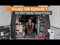 A tour through our 2017 Sandy Taupe Troopy. Troopy Talk Episode 1