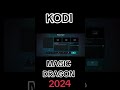 Kodi  magic dragon 2024