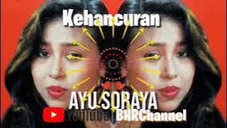 Ayu Soraya - Kehancuran (mini album)