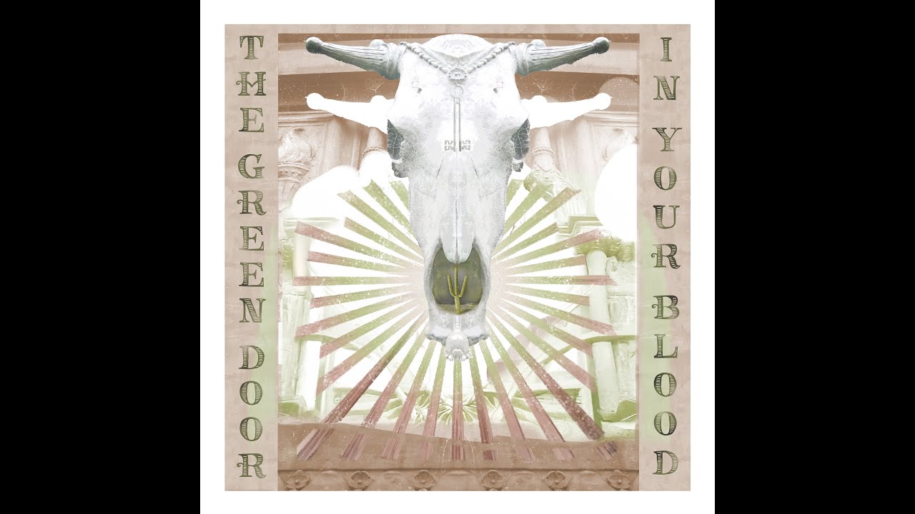 Guarda The Green Door - In Your Blood (Official Video) su YouTube Guarda The Green Door - In Your Blood (Official Video) su YouTube
