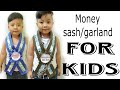 diy Money Garland for kids/Sash for kids | Moving up gift