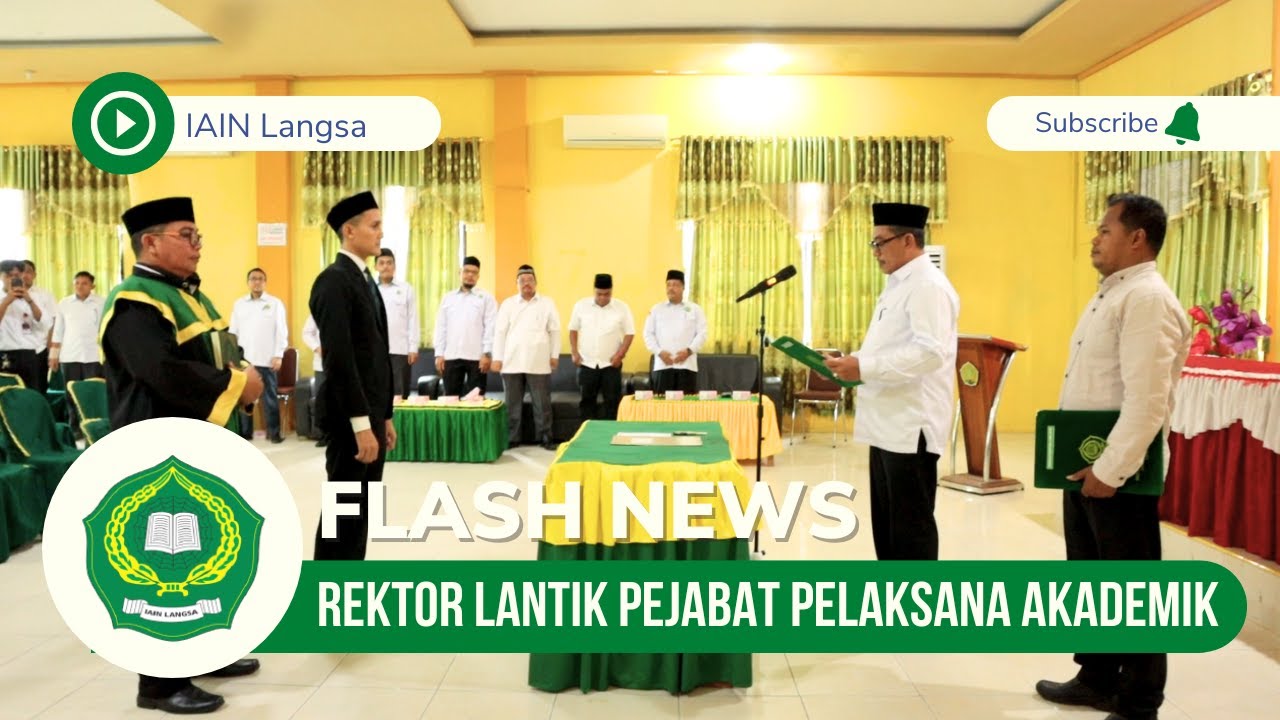 Flash News IAIN Langsa | Rektor Lantik Pejabat Pelaksana Akademik