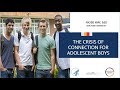 The Crisis of Connection For Adolescent Boys - Niobe Way