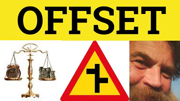 What does it mean to offset something?