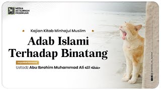 🔴[ LIVE ] 82. ADAB ISLAMI TERHADAP ISLAM | Ustadz Abu Ibrohim Muhammad Ali