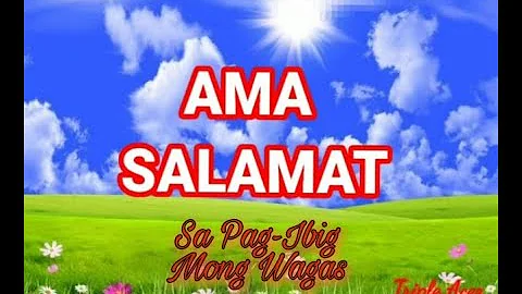 Ama Salamat (sa pag ibig mong wagas) minus one