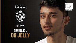 OR Jelly The Genius IGL | iQOO BMPS Powered by Loco