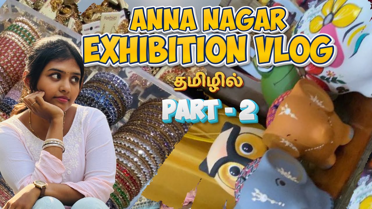PART 2✨| Anna Nagar Exhibition Vlog| தமிழில் 🩵| Unique finds| Affordable products 💯