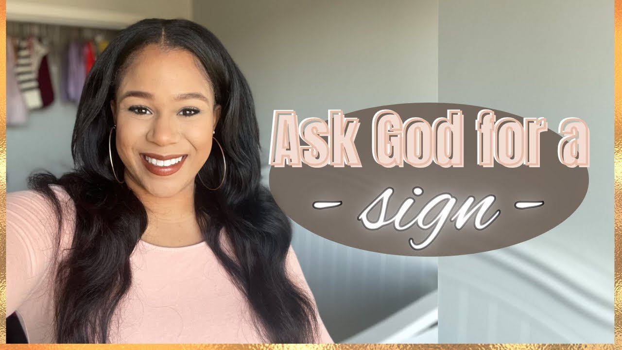 ASK FOR A SIGN | Christian Inspiration - YouTube