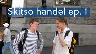 Skitso handel ep. 1