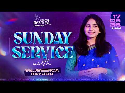 Sunday Service Live || 17/05/2026 || Jessica Rayudu