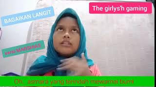 BAGAIKAN LANGIT-POTRET COVER BY MARSHIAS |THE GIRLYS'H GAMING ,  VIDEO