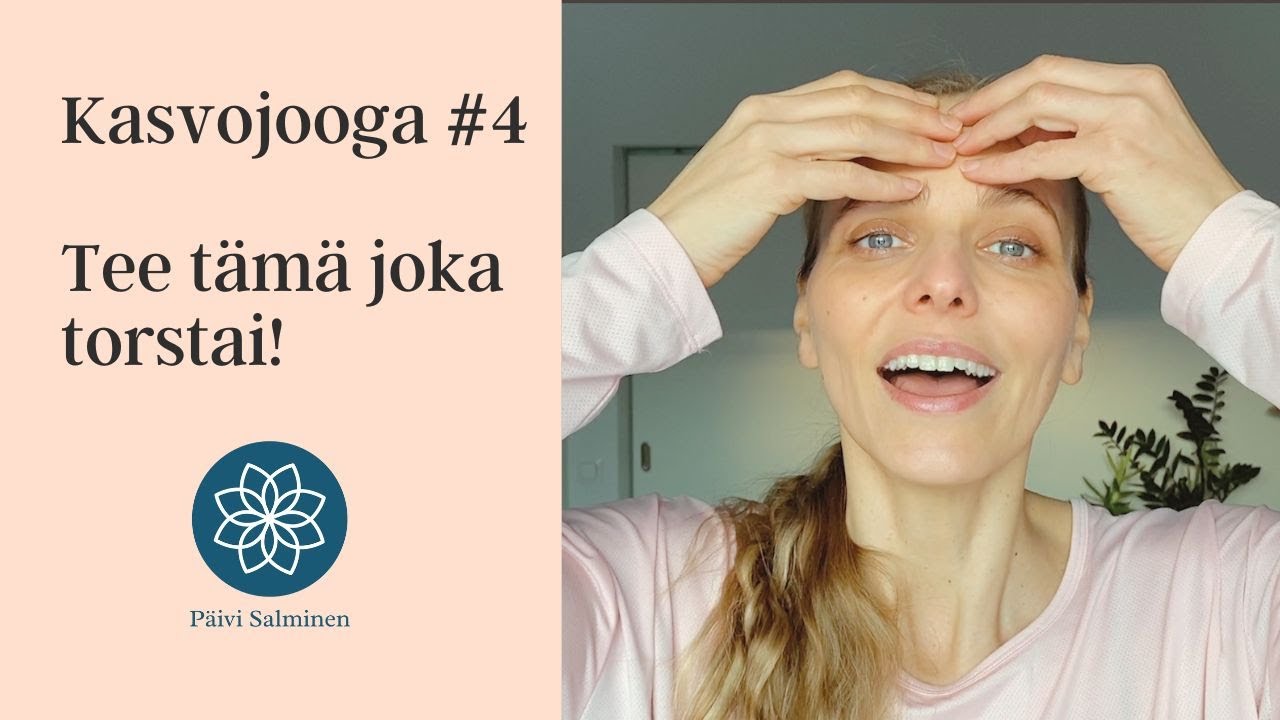 Kasvojooga #4 – Tee tämä joka torstai