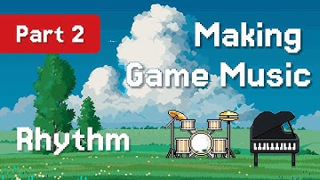 Rhythm - VIDEO GAME MUSIC for Solo/Indie Developer 🎮 👾 🎶 | Part 2