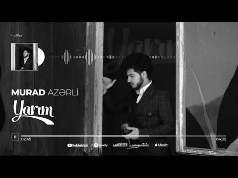 Murad Azərli - Yarım (Official Music Video)