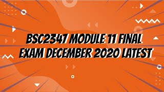 BSC2347 Module 11 Final Exam December 2020 Latest