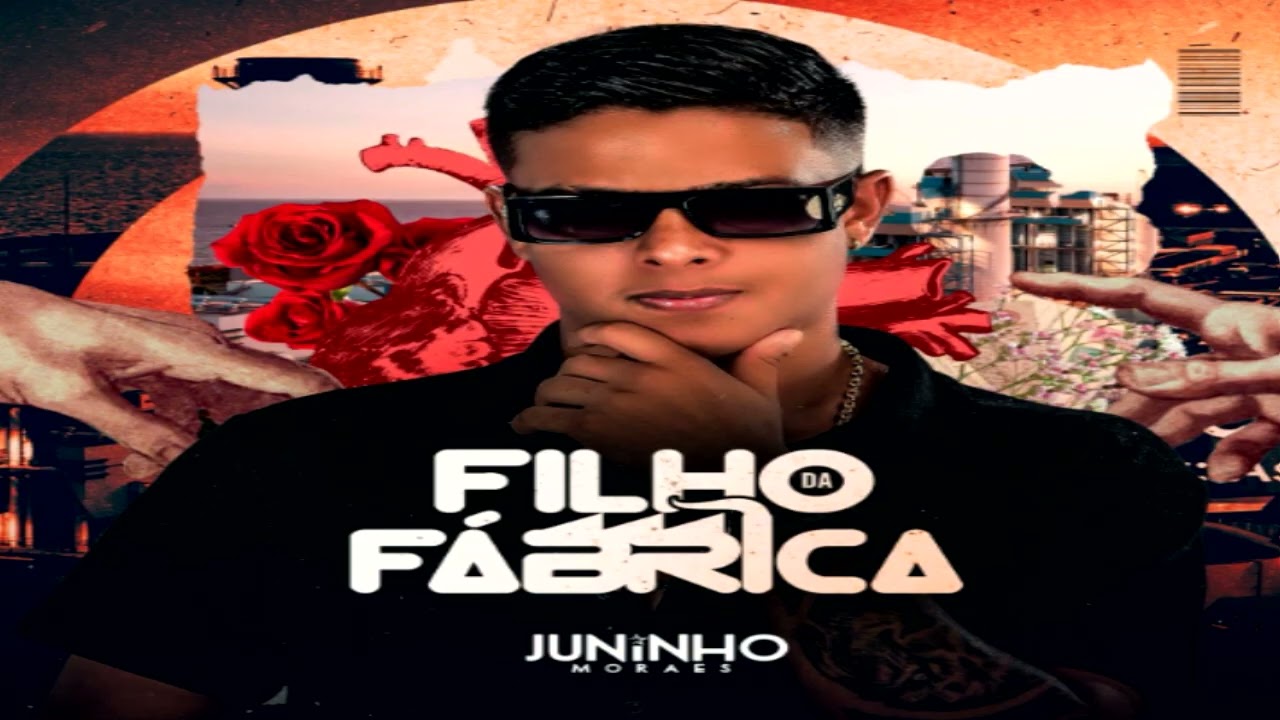 [JUNINHO MORAES] FILHO DA FABRICA