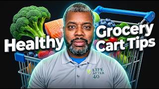 The Grocery List Strategy That Makes Healthy Choices Effortless After 40 Years Old