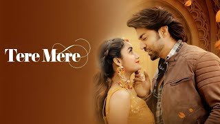 Download Lagu Tere Mere Full Song | Javed-Mohsin | Stebin Ben | Asees Kaur | Rashmi Virag | Gurmeet \u0026 Tridha MP3