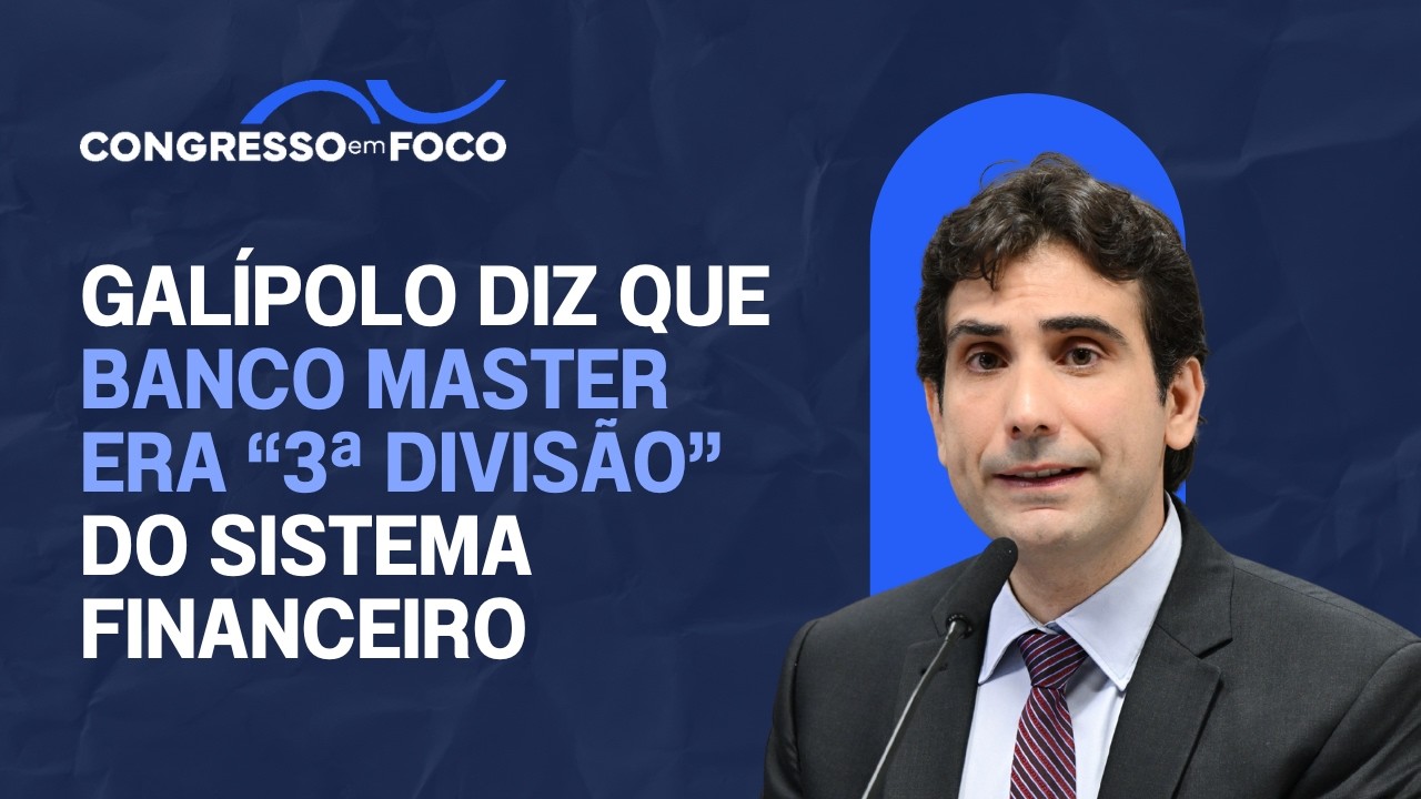 Galípolo diz que Banco Master era "3ª divisão" do sistema financeiro