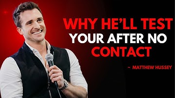 Why He’ll Test You After No Contact 💬 | Matthew Hussey’s Must-Watch Relationship | MATTHEW HUSSEY .