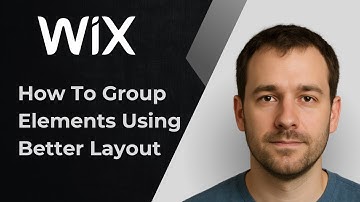 How to Group Elements in Wix for Better Layout Control (2025 Tutorial)