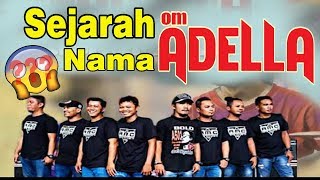 Adella - Sejarah dan Biografi Grup Dangdut Om Adella