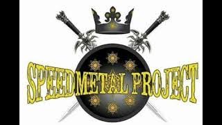 Speed metal project | king of the universe|